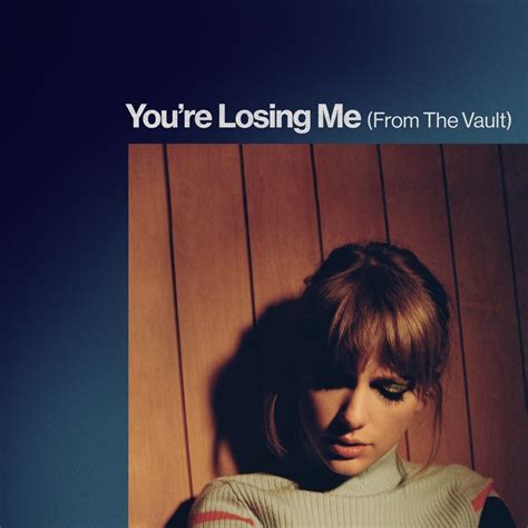 taylor swift you’re losing me songtext|Taylor Swift